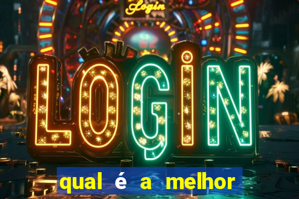 qual é a melhor plataforma para jogar