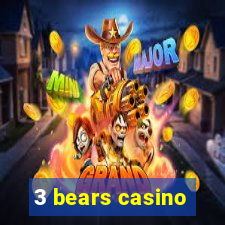 3 bears casino