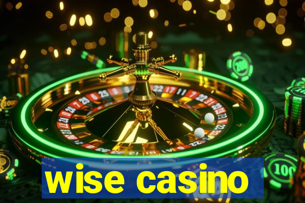 wise casino