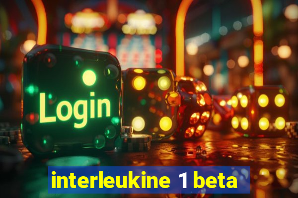 interleukine 1 beta