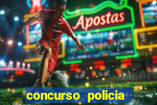 concurso policia civil bahia