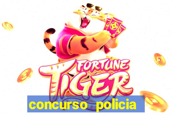 concurso policia civil bahia