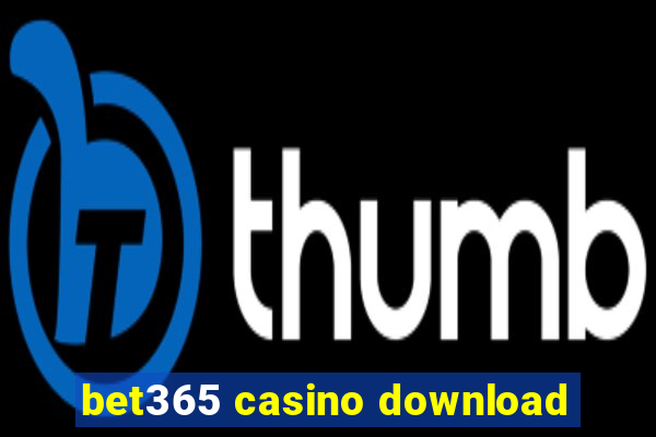 bet365 casino download