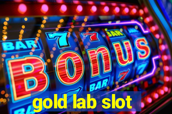 gold lab slot