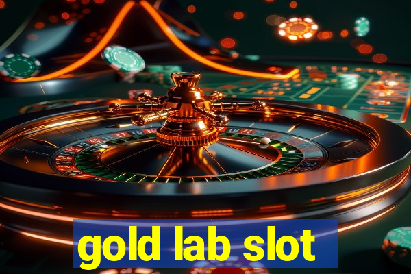 gold lab slot