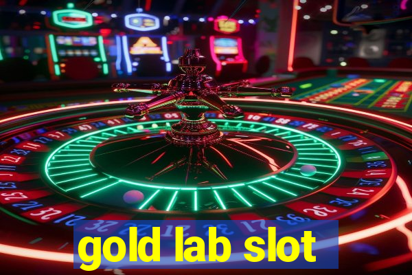 gold lab slot