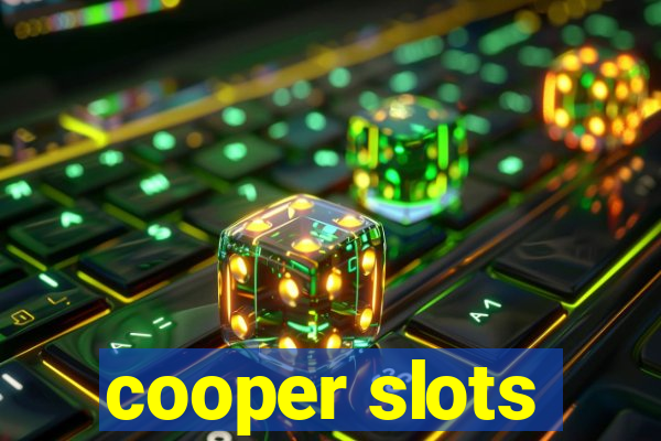 cooper slots