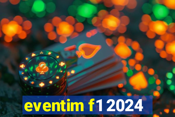 eventim f1 2024