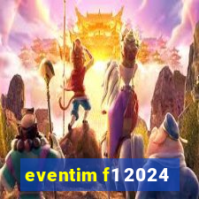 eventim f1 2024