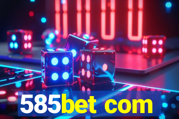 585bet com