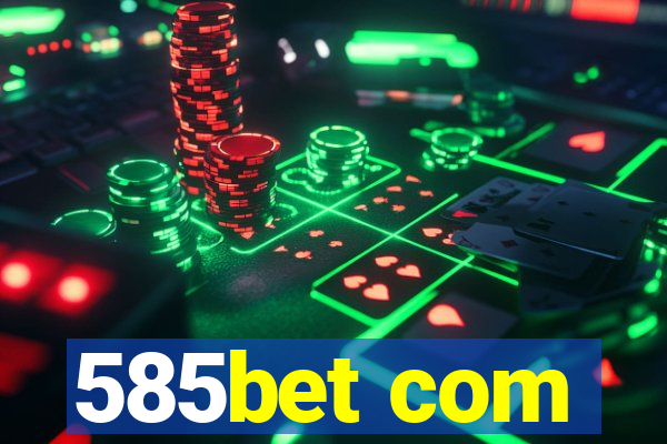 585bet com