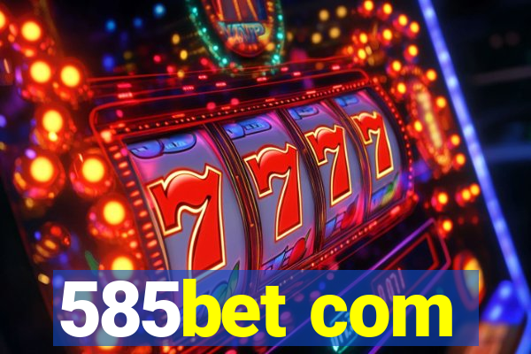 585bet com