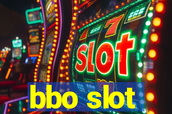 bbo slot