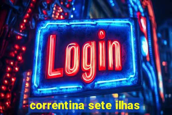 correntina sete ilhas