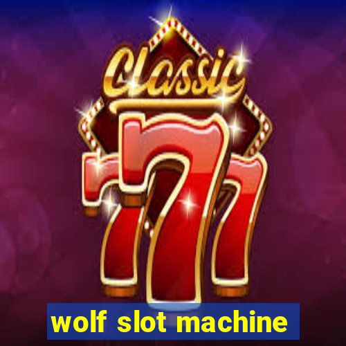 wolf slot machine