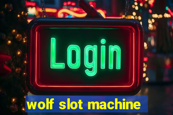 wolf slot machine