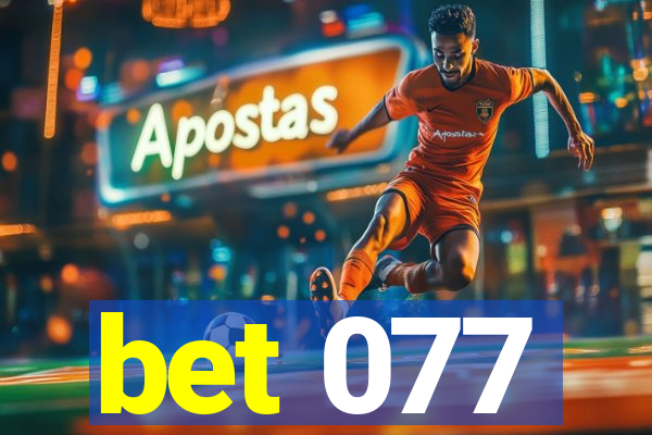 bet 077