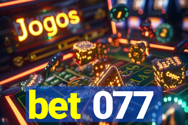 bet 077