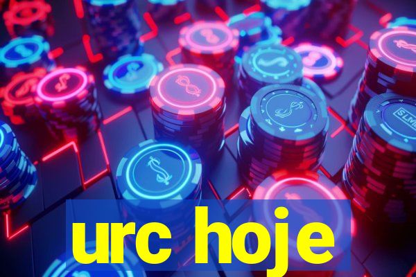 urc hoje