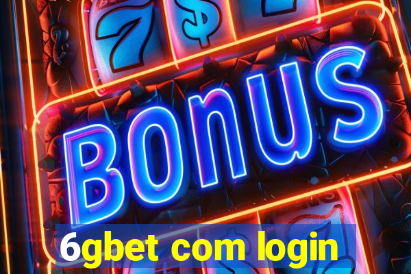 6gbet com login