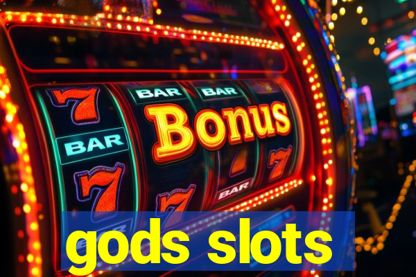 gods slots