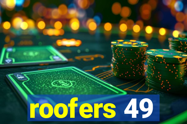 roofers 49