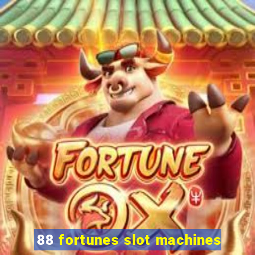 88 fortunes slot machines