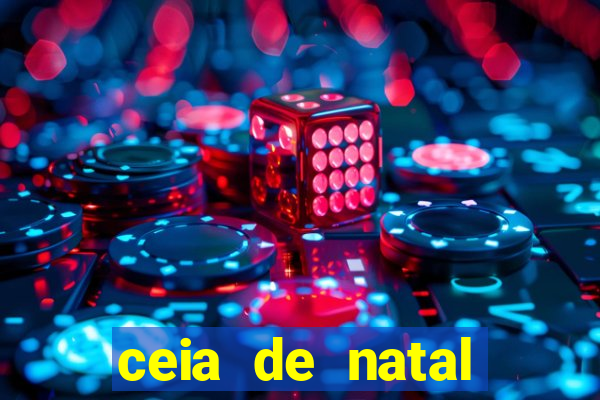 ceia de natal lista completa