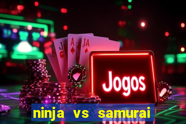 ninja vs samurai slot demo