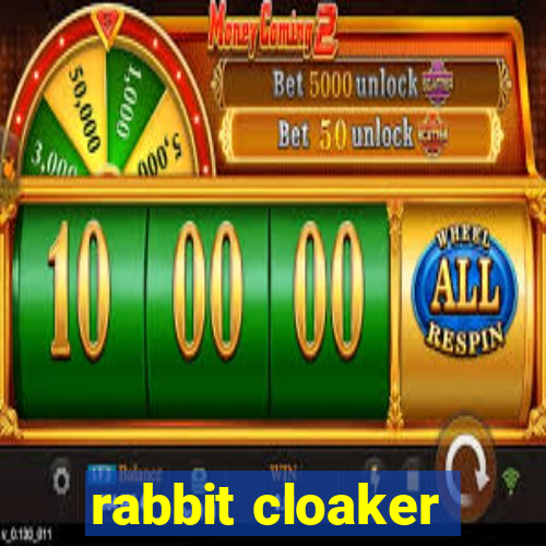 rabbit cloaker