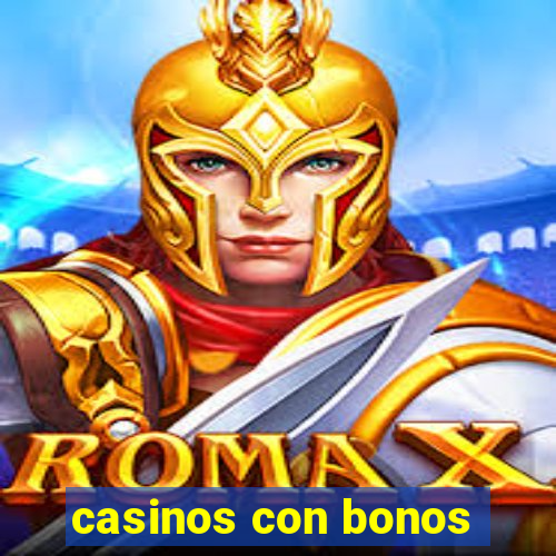 casinos con bonos