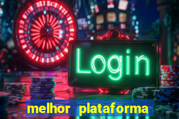 melhor plataforma do jogo do tigrinho