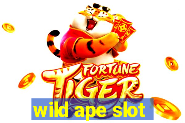 wild ape slot