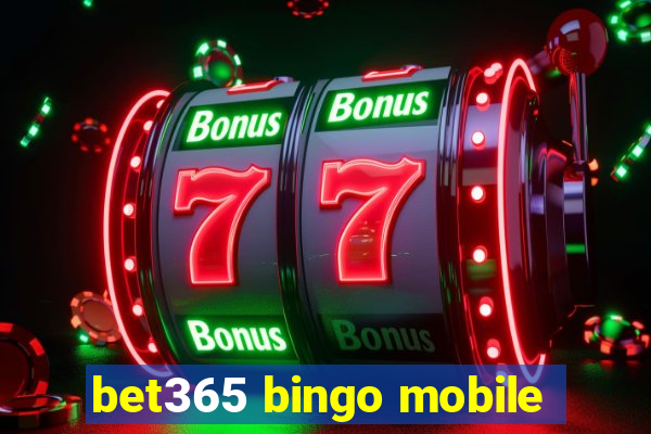 bet365 bingo mobile