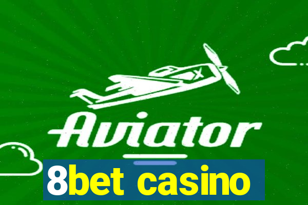 8bet casino