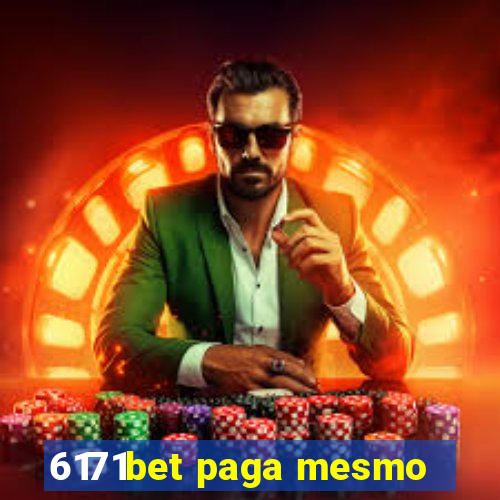 6171bet paga mesmo