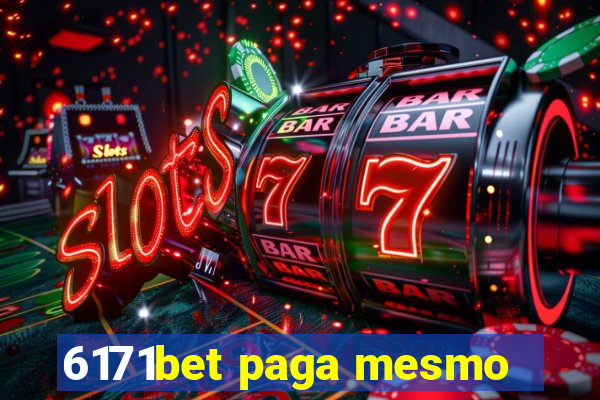 6171bet paga mesmo