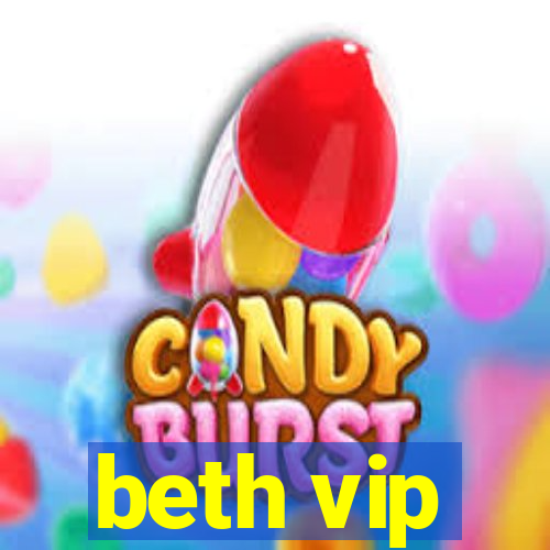 beth vip