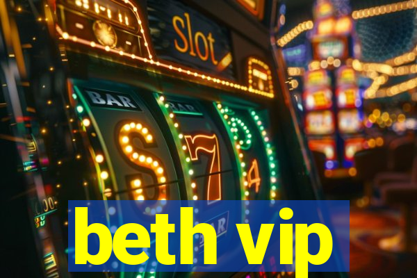 beth vip