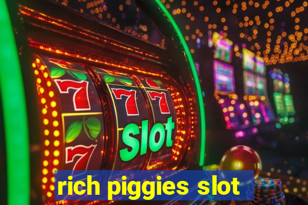 rich piggies slot