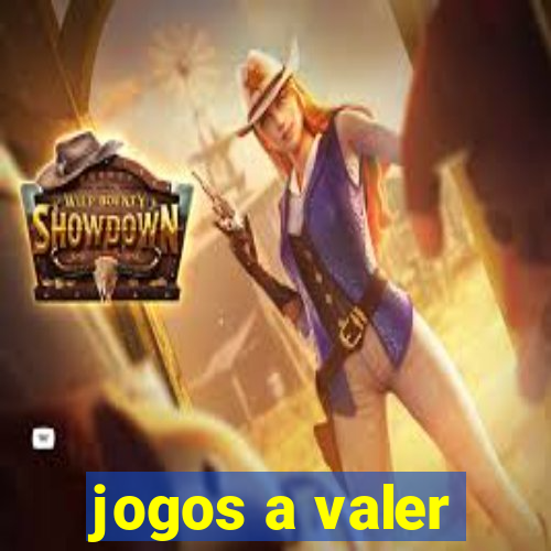 jogos a valer