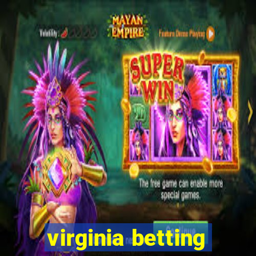 virginia betting