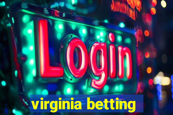 virginia betting