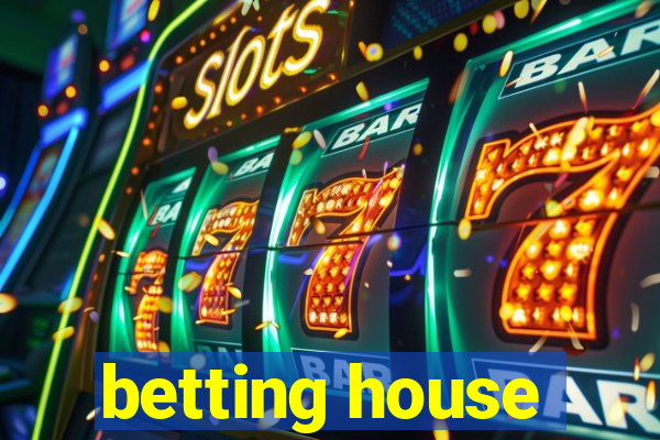 betting house