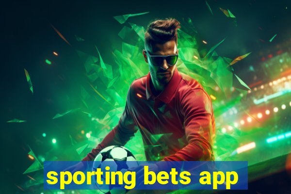 sporting bets app