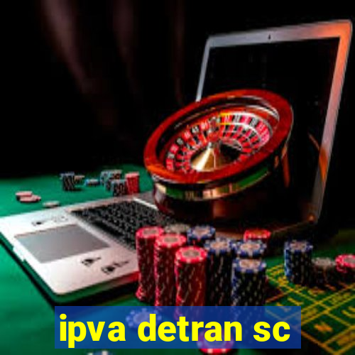 ipva detran sc