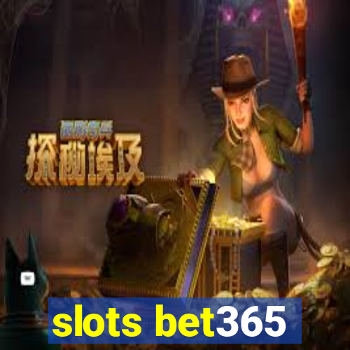 slots bet365