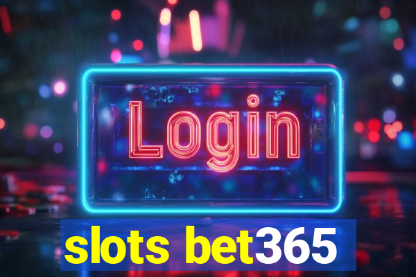 slots bet365