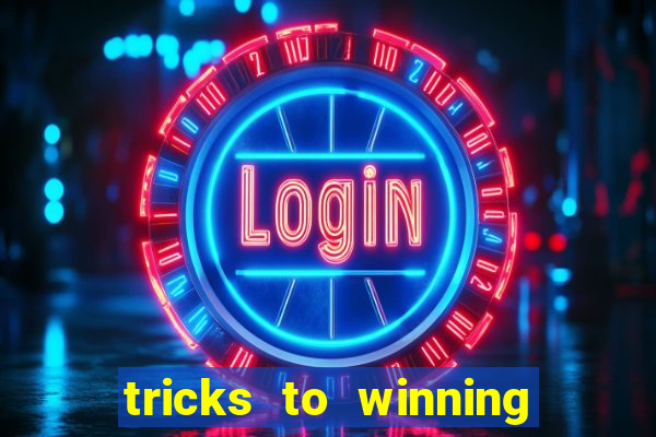 tricks to winning on slot machines