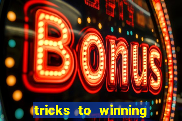 tricks to winning on slot machines